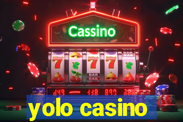 yolo casino