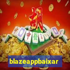 blazeappbaixar