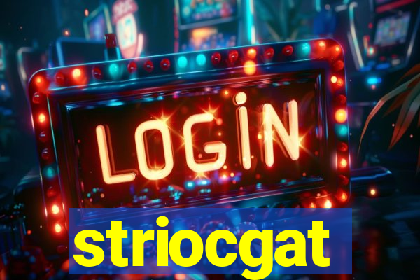 striocgat