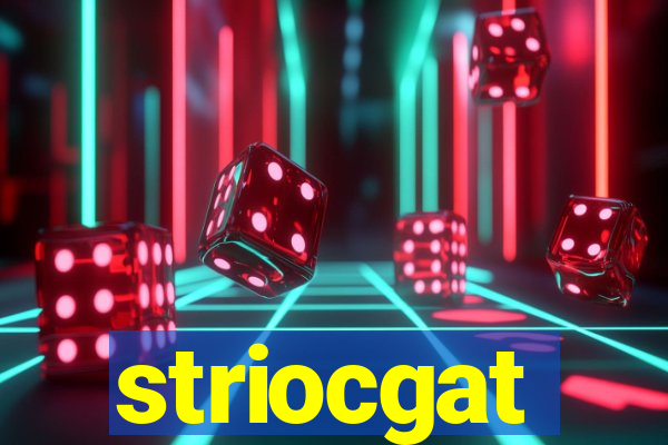 striocgat