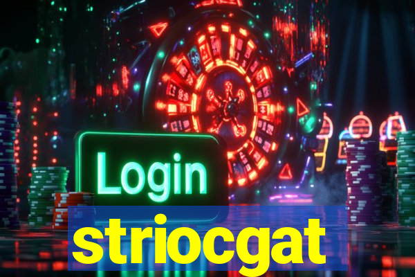 striocgat