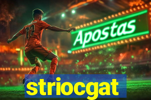 striocgat