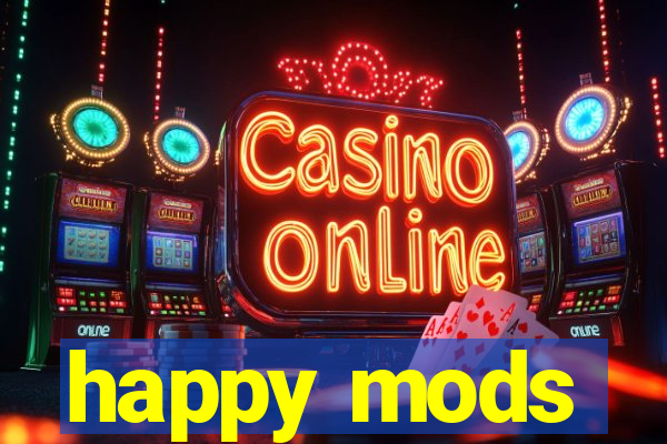 happy mods