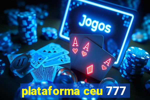 plataforma ceu 777