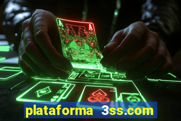 plataforma 3ss.com é confiável