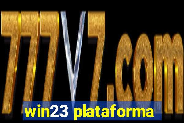 win23 plataforma