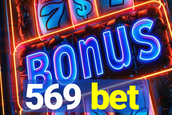 569 bet