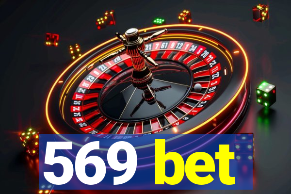 569 bet