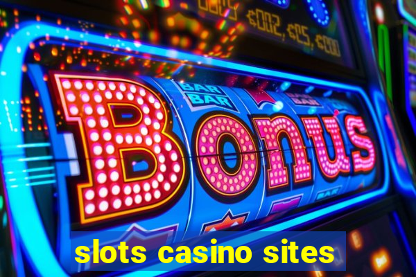 slots casino sites