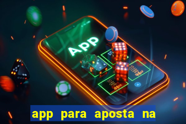 app para aposta na mega sena