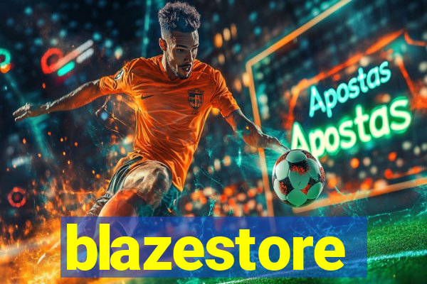 blazestore