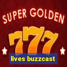 lives buzzcast