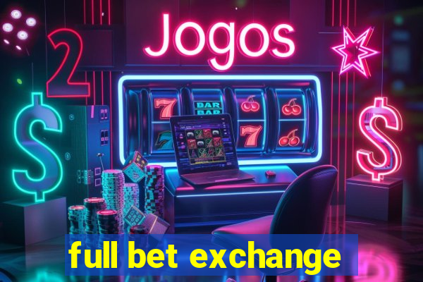 full bet exchange