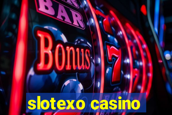 slotexo casino