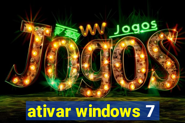 ativar windows 7