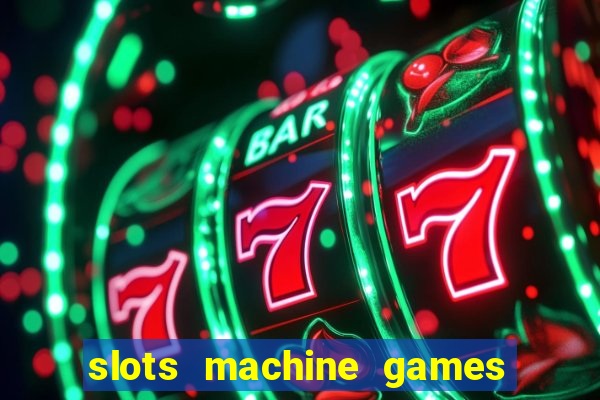 slots machine games for free