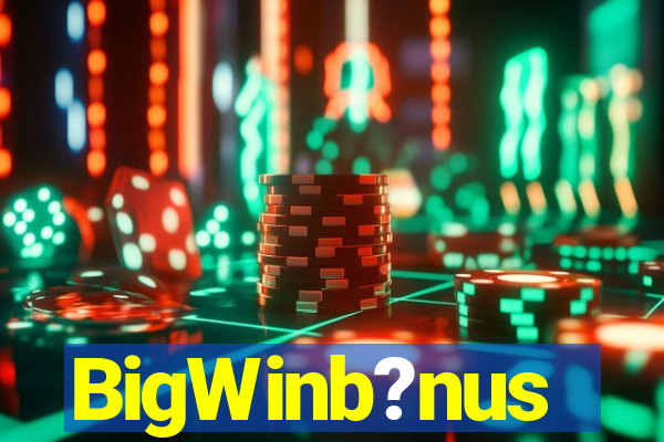 BigWinb?nus