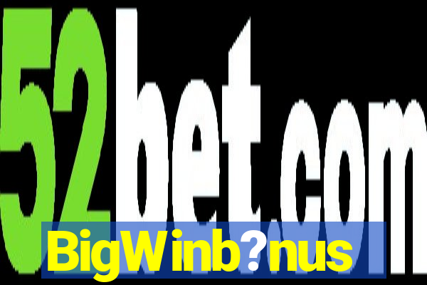 BigWinb?nus