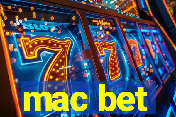 mac bet