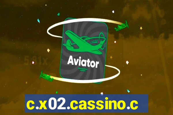 c.x02.cassino.com