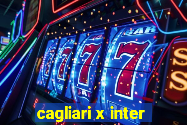 cagliari x inter