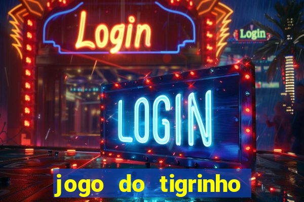 jogo do tigrinho com depósito mínimo de r$ 1