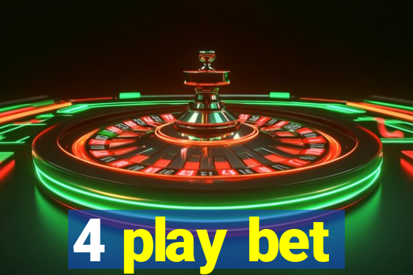 4 play bet