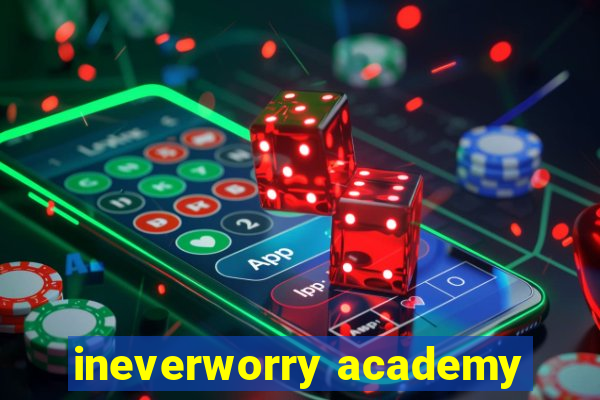 ineverworry academy