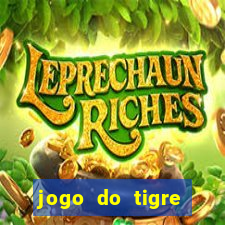 jogo do tigre deposito de 10 reais