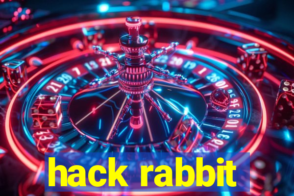 hack rabbit