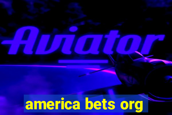 america bets org