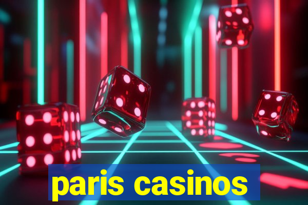 paris casinos