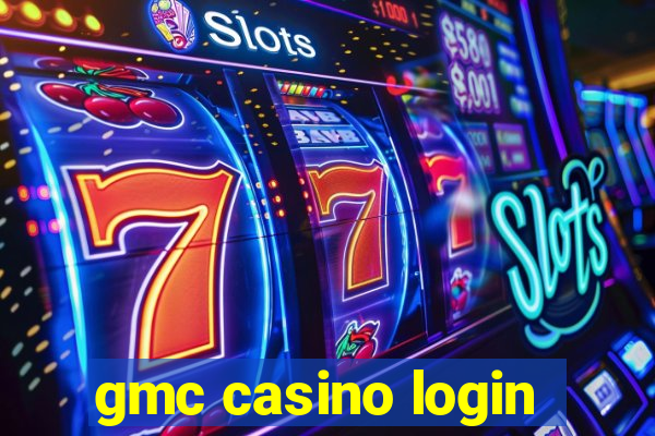 gmc casino login