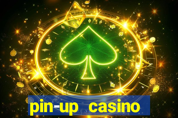 pin-up casino reclame aqui