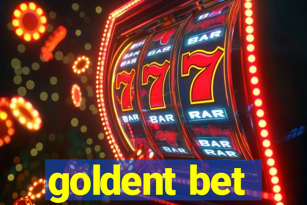 goldent bet