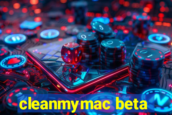 cleanmymac beta