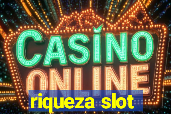 riqueza slot