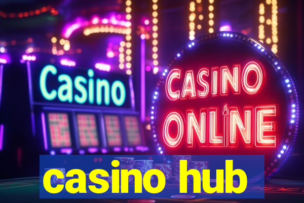 casino hub