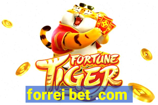 forrei bet .com