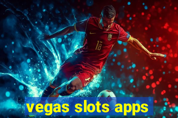 vegas slots apps