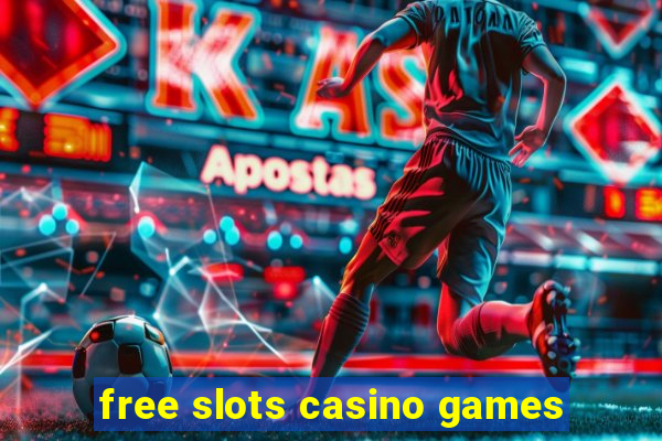 free slots casino games