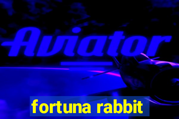 fortuna rabbit