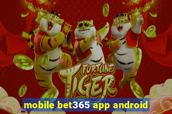 mobile bet365 app android