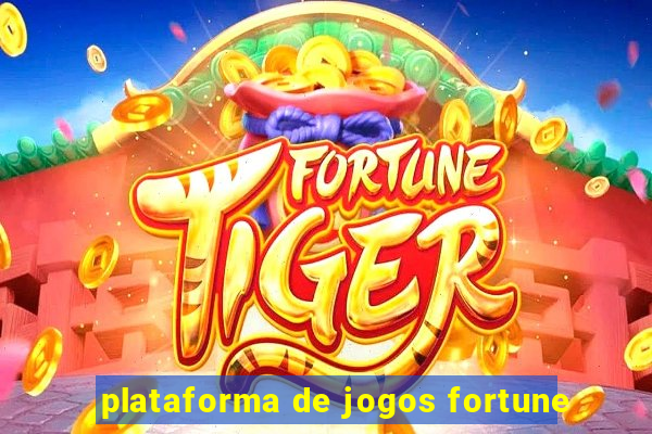 plataforma de jogos fortune