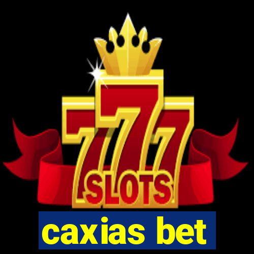 caxias bet