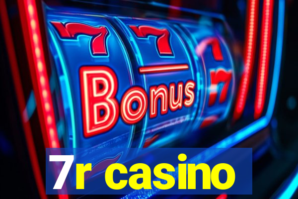 7r casino