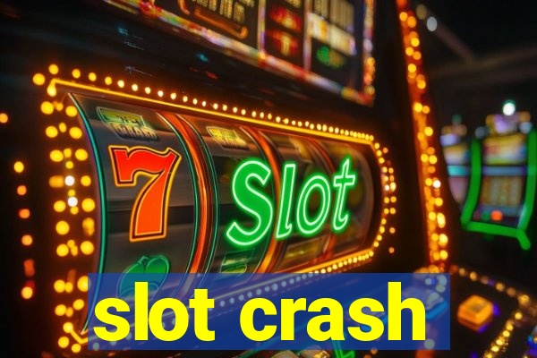 slot crash