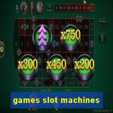 games slot machines