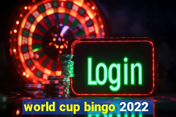 world cup bingo 2022