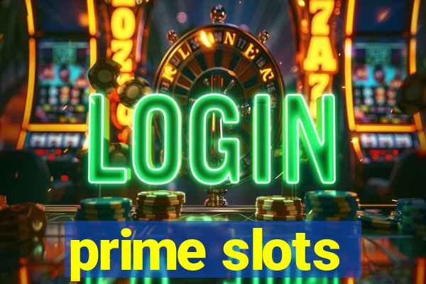 prime slots